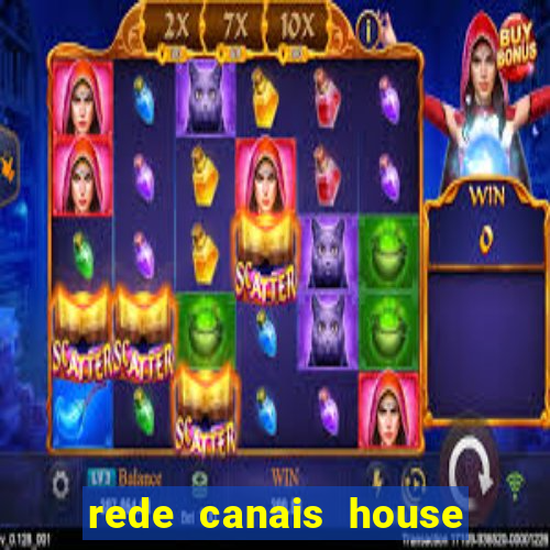 rede canais house of the dragon